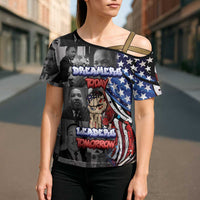 Martin Luther King Jr Day Cross Shoulder Shirt Dreamers Today Leaders Tomorrow - Wonder Print Shop