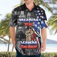 Martin Luther King Jr Day Hawaiian Shirt Dreamers Today Leaders Tomorrow - Wonder Print Shop