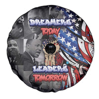 Martin Luther King Jr Day Spare Tire Cover Dreamers Today Leaders Tomorrow - Wonder Print Shop