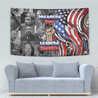 Martin Luther King Jr Day Tapestry Dreamers Today Leaders Tomorrow - Wonder Print Shop