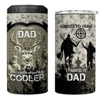 Deer Hunting Fathers Day 4 in 1 Can Cooler Tumbler Best Dad Ever