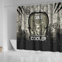 Deer Hunting Fathers Day Shower Curtain Best Dad Ever