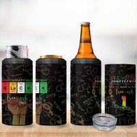 Juneteenth 1865 4 in 1 Can Cooler Tumbler Unapologetically Black