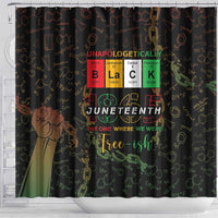 Juneteenth 1865 Shower Curtain Unapologetically Black