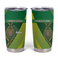 French Guiana Is In My DNA Tumbler Cup - Wonder Print Shop