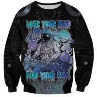 Astronaut Sweatshirt Love Your Mind Find Your Soul - Wonder Print Shop