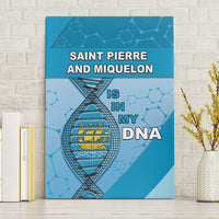 Saint Pierre And Miquelon Is In My DNA Canvas Wall Art - Wonder Print Shop