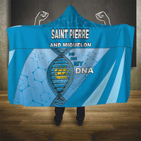 Saint Pierre And Miquelon Is In My DNA Hooded Blanket - Wonder Print Shop