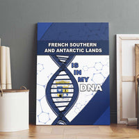 French Southern And Antarctic Lands Is In My DNA Canvas Wall Art - Wonder Print Shop