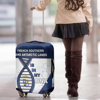 French Southern And Antarctic Lands Is In My DNA Luggage Cover - Wonder Print Shop