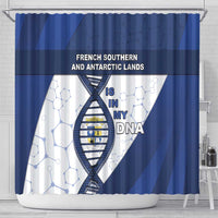 French Southern And Antarctic Lands Is In My DNA Shower Curtain - Wonder Print Shop
