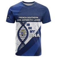 French Southern And Antarctic Lands Is In My DNA T Shirt - Wonder Print Shop