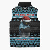 Cat Christmas Sleeveless Puffer Jacket It’s Fine I’m Fine Everything Is Fine - Wonder Print Shop