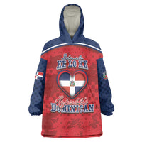 Personalized Dominican Republic Wearable Blanket Hoodie Dimelo Ke Lo Ke - Wonder Print Shop