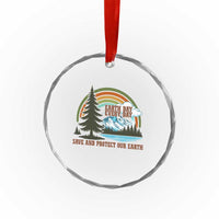 Earth Day Everyday Crystal Glass Ornament Save The Planet Nature Lover Gift
