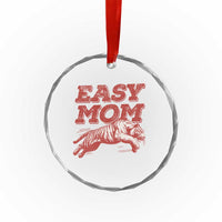 Easy Tiger Mom Crystal Glass Ornament Vintage Boho Distressed Aesthetic Mother's Day Gifts