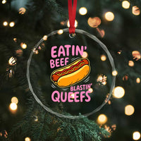 Eatin Beef Blastin' Queefs Funny Hot Dog Adult Humor Crystal Glass Ornament