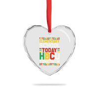 Elementary School Today HBCU Tomorrow Heart Crystal Glass Ornament Black Pride College Bound Motivation