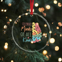 Embrace Neurodiversity Crystal Glass Ornament Celebrate Minds of All Kinds Teacher ASD TS02