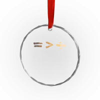 Equality Is Better than Division Crystal Glass Ornament Equal Rights Math Symbol