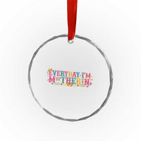 Every Day I'm Motherin Crystal Glass Ornament Cinco De Mayo Mexican Mom Gift