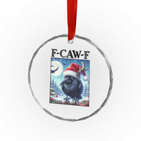 F Caw F Christmas Raven Crystal Glass Ornament Funny Bird Lover Gift - Wonder Print Shop