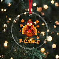 F-Caw-F Funny Turkey Crystal Glass Ornament Happy Thanksgiving Day Autumn Family Dinner - Wonder Print Shop