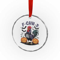 F Caw F Halloween Chicken Skeleton Crystal Glass Ornament Spooky Funny Rooster Meme TS02