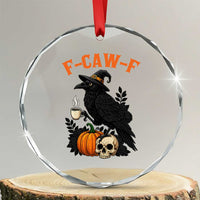 F Caw F Raven Witch Coffee Crystal Glass Ornament Funny Halloween Sarcastic Gothic Bird with Attitude TS02