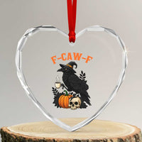 F Caw F Raven Witch Coffee Heart Crystal Glass Ornament Funny Halloween Sarcastic Gothic Bird with Attitude - Wonder Print Shop