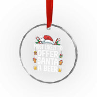 Family Matching Christmas Crystal Glass Ornament Most Likely To Christmas To Offer Santa A Beer - Wonder Print Shop