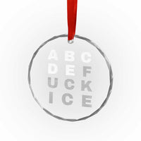 Fck Ice Crystal Glass Ornament Chinga La Migra Subtle FDT