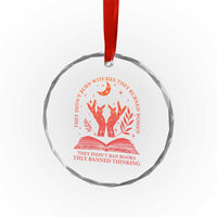 Feminist Witch Crystal Glass Ornament They Didnt Burn Witches Women Halloween Feminism TS10