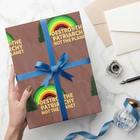 Feminist Wrapping Paper Roll Destroy The Patriarchy Not The Planet Feminism - Wonder Print Shop