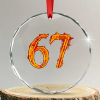 Fire Flame Number 67 Crystal Glass Ornament Funny Six Seven Gen Alpha Slang Meme Sports Team Jersey TS10