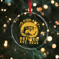Fishing Retirement Crystal Glass Ornament O-Fish-Ally Retired 2025 For Fisherman - Wonder Print Shop