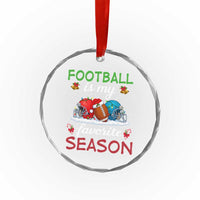 Football Is My Favorite Season Crystal Glass Ornament Christmas Holiday Sports Gift - Wonder Print Shop