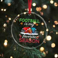 Football Is My Favorite Season Crystal Glass Ornament Christmas Holiday Sports Gift - Wonder Print Shop