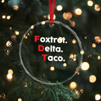Foxtrot Delta Taco Crystal Glass Ornament Subtle FDT Resist TS10