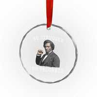 Frederick Douglass Quote Crystal Glass Ornament No Struggle No Progress - Wonder Print Shop