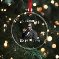 Frederick Douglass Quote Crystal Glass Ornament No Struggle No Progress - Wonder Print Shop
