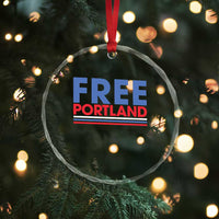 Free Portland Bold Patriotic Crystal Glass Ornament Red White and Blue Protest Statement TS02