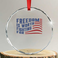 Freedom Is Worth Fighting For Crystal Glass Ornament USA Flag America True Patriot TS02