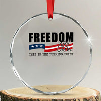 Freedom This Is The Turning Point Crystal Glass Ornament True Patriot Liberty Defender American Flag TS02