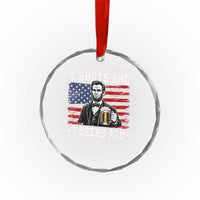 Funny 4th of July Abraham Lincoln Drinking Beer Crystal Glass Ornament 4 Shots and 7 Beers Ago Patriotic Independence Day Meme