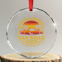 Funny 50th Birthday Crystal Glass Ornament Retro Old Balls Club Gag Gift