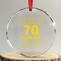 Funny 70th Birthday Crystal Glass Ornament Galaxy Built 70 Years Ago Parts Original