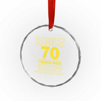 Funny 70th Birthday Crystal Glass Ornament Galaxy Built 70 Years Ago Parts Original