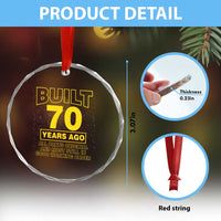 Funny 70th Birthday Crystal Glass Ornament Galaxy Built 70 Years Ago Parts Original