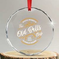 Funny 70th Birthday Crystal Glass Ornament Official Member Of The Old Ball Clubs Baby Boomers TS11